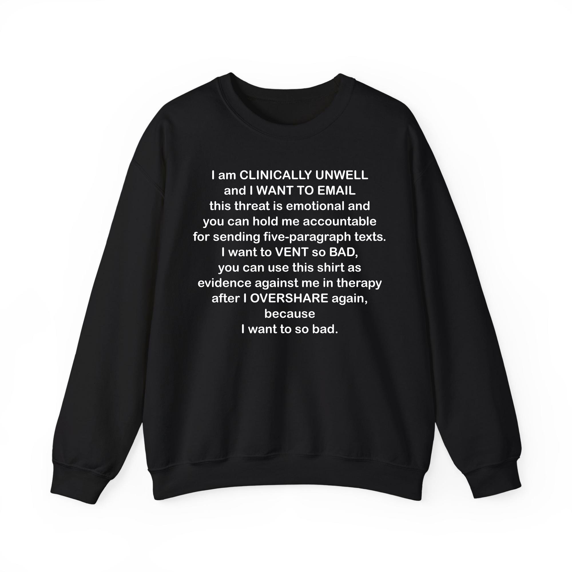 Unwell Sweatshirt Call Her Daddy I Am Unwell I Am Unwell Call Her