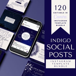 May include: A collection of 120 editable Instagram post templates in Canva. The templates feature a dark blue background with white and gold illustrations of celestial and astrological symbols. The text "INDIGO SOCIAL POSTS" is displayed in white on a dark blue background. The text "INSTAGRAM TEMPLATE BUNDLE" is displayed in white on a light blue background.