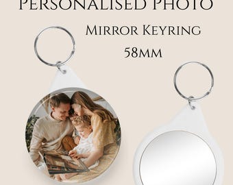 Personalised Photo Mirror Keyring - Custom Keepsake Gift (58mm Round)
