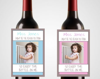 Etiqueta de vino personalizada ~ Fin de curso para profesores / Quizás sea la razón por la que bebes (WL36)