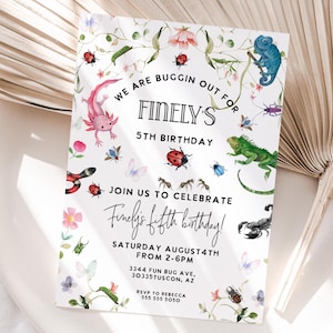 May include: A whimsical birthday invitation with a white background, featuring watercolor illustrations of insects, reptiles, and flowers. The text reads "We are buggin out for Finely's 5th Birthday!" with event details.
