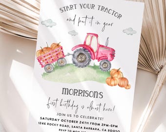 May include: A watercolor invitation with a pink tractor pulling a wagon filled with pumpkins. The text reads "Start your tractor and put it in gear" and "Morrison's first birthday is almost here!" Includes event details.