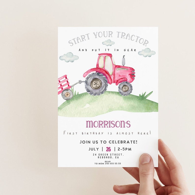 May include: A red tractor with a wagon pulls up a grassy hill. The invitation reads "Start your tractor and put it in gear" and "Morrison's First Birthday is almost here! Join us to celebrate! July 26, 2-5pm, 24 Green Street, Redondo, CA. RSVP to Mom 310 555 55 55".