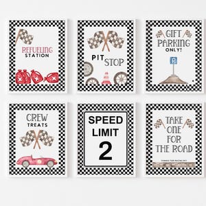 May include: Six printable signs with a checkered black and white background. The signs feature racing-themed text and images, including a pit stop, refueling station, crew treats, speed limit 2, take one for the road, and gift parking only.