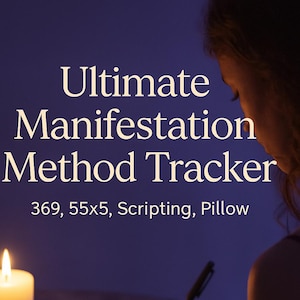May include: A lit candle next to a notebook and pen on a table. The text "Ultimate Manifestation Method Tracker" is at the top. The image also includes the text "369, 55x5, Scripting, Pillow".