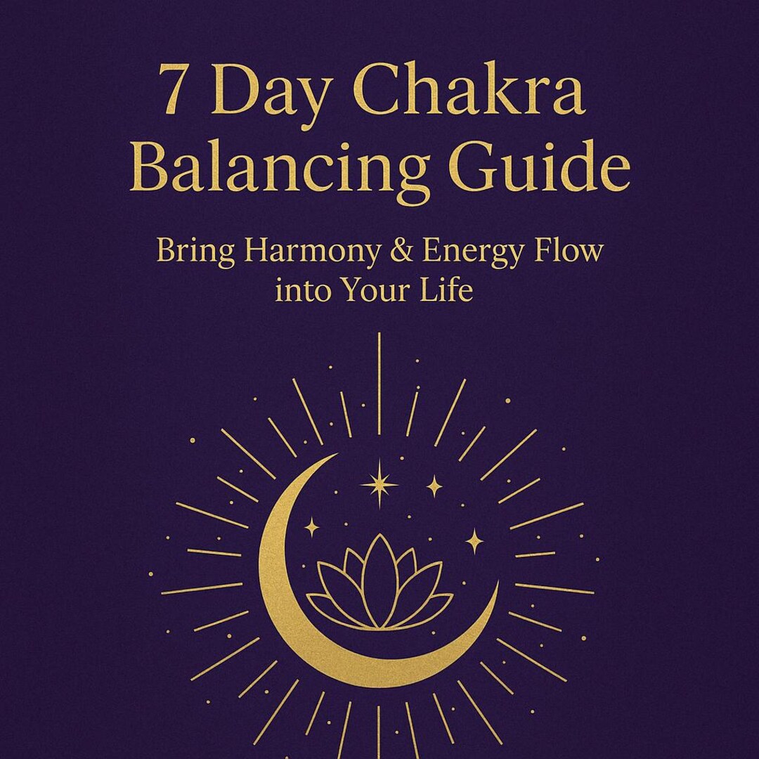 7 Day Chakra Balancing Guide | Spiritual Energy Cleanse (digital ...