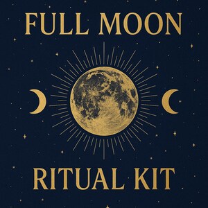 May include: A navy blue background with gold text and illustrations. The words "FULL MOON" and "RITUAL KIT" are at the top and bottom. A detailed gold illustration of the moon is in the centre, with sun rays emanating from it. Crescent moons and stars are also present.