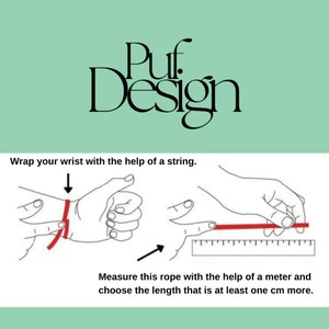 May include: Diagram showing how to measure your wrist for a bracelet. Wrap a string around your wrist, then measure the string with a ruler. Add at least one centimeter to the measurement.