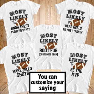 Most likely sports t, Sports shirts, Group Shirts, Most Likely To T, Football Game Shirts, Football Game Tee, Funny Football Matching shirts