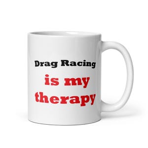 gift for car lovers, Drag Racing Is My Therapy Mug, car racing mugs for men, Car Mugs UK