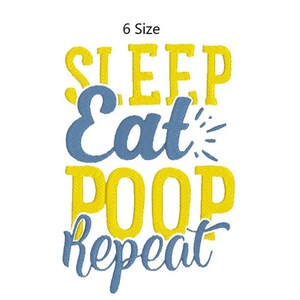 Può includere: Ricamo giallo e blu con il testo "SLEEP Eat POOP repeat".