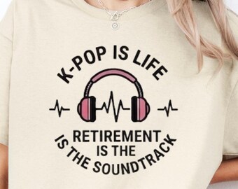 Camiseta de jubilación K-Pop, regalo divertido para fans del K-Pop, regalo de jubilación de la cultura coreana, camiseta de la vida de jubilado, regalo para amantes del K-Pop