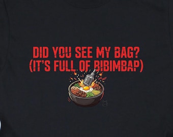 Mon sac plein de t-shirt Bibimbap - T-shirt amusant de cuisine coréenne pour les amateurs de K-food et de K-Pop
