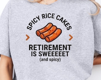 Camiseta divertida de jubilación con temática de tteokbokki, regalo para amantes de la comida coreana, regalo de jubilación para aficionados a la comida coreana, camiseta para fans de la cultura coreana.