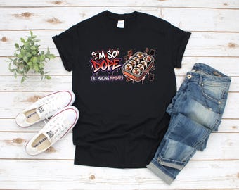 So Dope at Making Kimbap Tee - Chemise drôle de cuisine coréenne pour les amateurs de K-food et de K-Pop