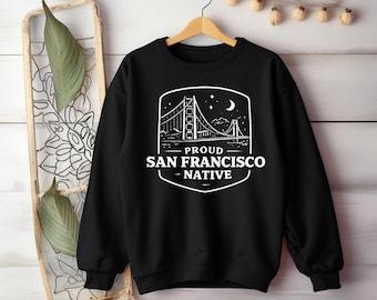 Camiseta San Francisco Native, Sudadera con capucha SF Pride, Sudadera del Puente Golden Gate, Camiseta California City by the Bay, Regalo de orgullo local