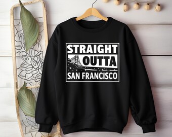 Camiseta Straight Outta San Francisco, Sudadera con capucha SF Pride, Sudadera con estampado del Puente Golden Gate, Regalo para amantes del Área de la Bahía