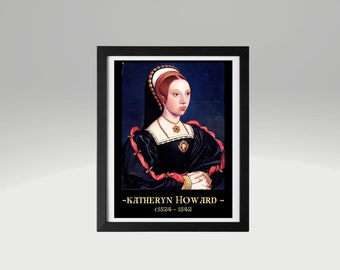 Impression Katheryn Howard - Poster Katherine Howard - Cadeau Tudor Queen - Cadeau histoire Tudor - Cadeau Six Wives of Henry - Poster Histoire Tudor