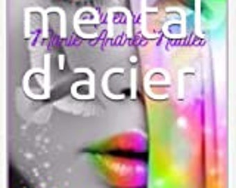 Mental d'acier, roman.