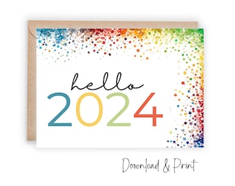 Hello 2024 Printable Card, Happy New Year Greetings, Happy 2024 Card, New Years Eve Celebration, Printable DIY Card, DIGITAL DOWNLOAD