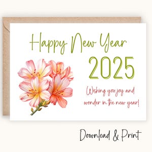 Tarjeta imprimible de Feliz Año Nuevo 2025, linda flor para desear alegría y asombro en el nuevo año, tamaños 7x5 y A2, DESCARGA DIGITAL