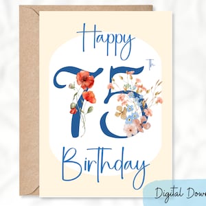 Tarjeta imprimible de 75 cumpleaños en tamaños 7x5 y A2. Celebre un feliz 75.° cumpleaños con una alegre tarjeta con flores silvestres. DESCARGA DIGITAL