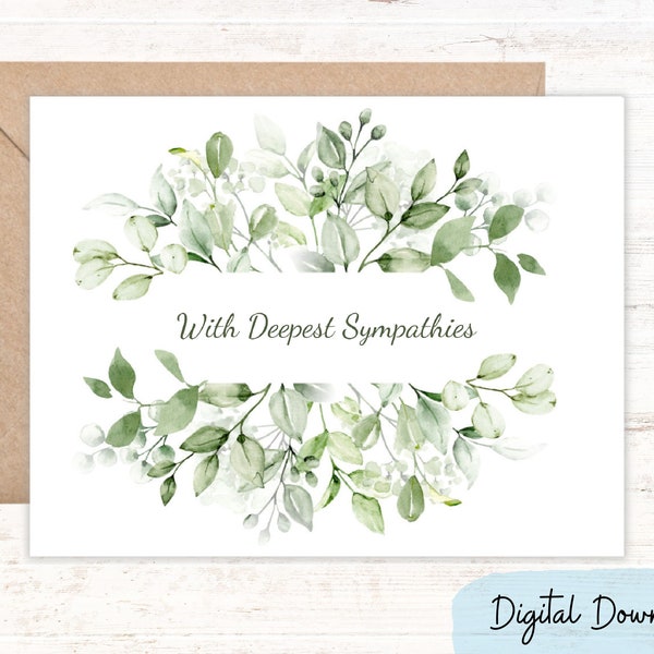 With Deepest Sympathies Card | Condolences card with gentle greenery | Sympathy Card | Two sizes: 7" x 5" & A2 Note Card | DIGITAL DOWNLOAD