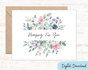 Printable Praying For You Card in sizes 7x5 & A2, Sympathy card with quiet wildflowers,  Condolences for loss of loved one, DIGITAL DOWNLOAD