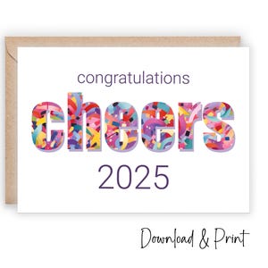 Afdrukbare afstudeerkaart 2025, College High-school Cheers, You Did It, Proud of You, formaten A2 5 x 7, DOWNLOAD