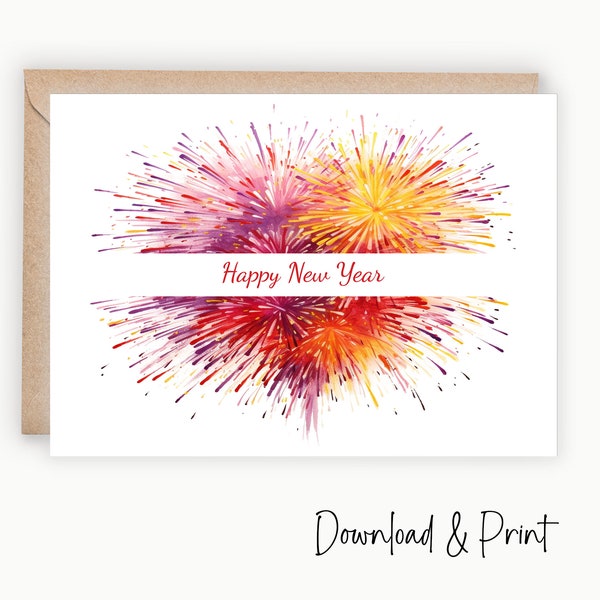 Printable Happy New Year Card for 2024, Celebrate with bright happy fireworks, Multiple sizes 7" x 5" and A2 | DIGITAL DOWNLOAD