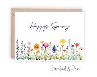 Printable Happy Spring greeting card, Welcome Spring with colorful watercolor wildflowers, Two sizes 7 x 5" & A2 Note Card, DIGITAL DOWNLOAD