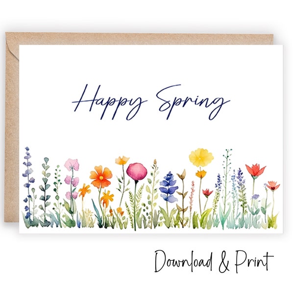 Carte de voeux imprimable Happy Spring, bienvenue au printemps avec des fleurs sauvages aquarelles colorées, deux tailles 7 x 5" et carte de correspondance A2, TÉLÉCHARGEMENT NUMÉRIQUE