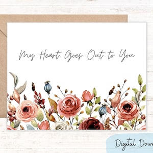 哀悼と同情の気持ちを込めて送る「My Heart Goes Out To You」カード、自宅で印刷可能、サイズは 7 インチ x 5 インチと A2 サイズのノートカードの 2 種類、デジタル ダウンロード