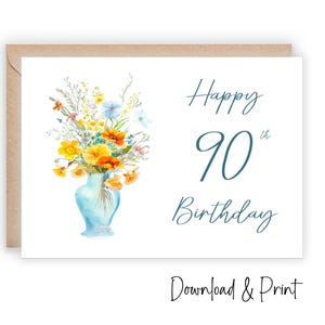 Happy 90th Birthday card in sizes 7x5 & A2, Celebrate a 90th birthday milestone with a cheery wildflower printable card, DIGITAL DOWNLOAD