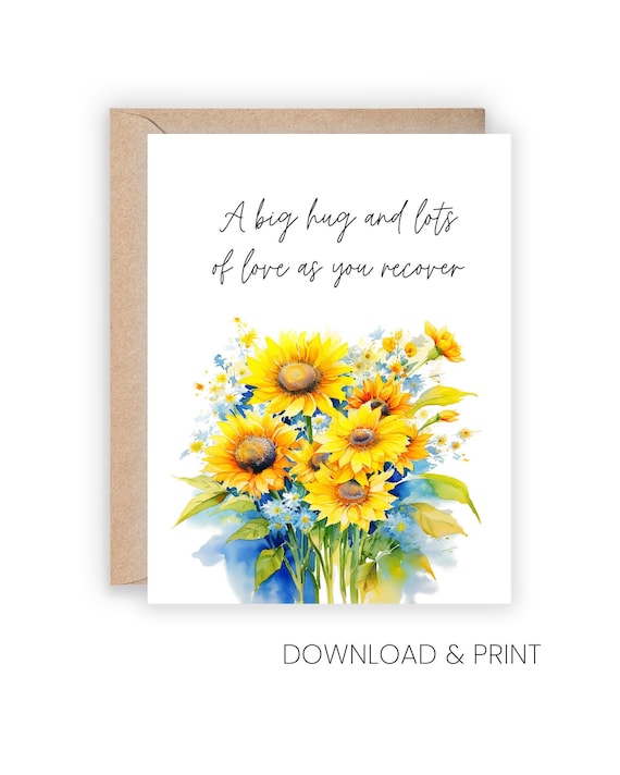 Printable Feel Better Soon Speedy Recovery Card with Sunflowers (Sizes 5x7 & A2, Digital Download)