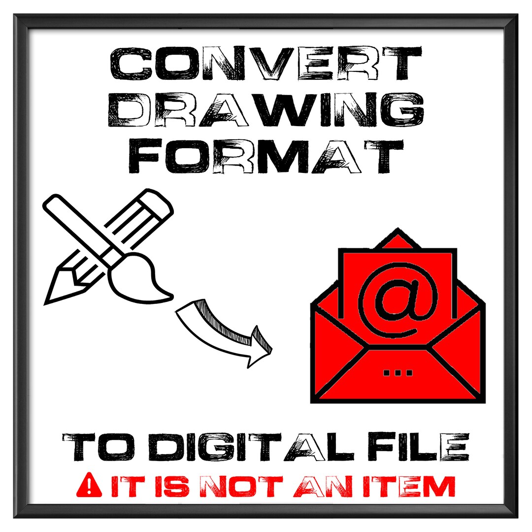 File Drawn CONVERT Drawing Format to Digital File - Etsy