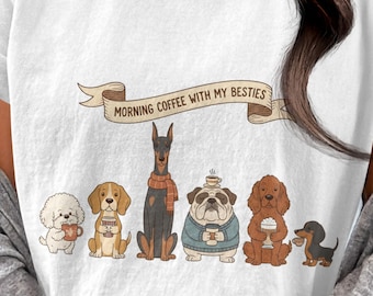 Comfort Colors Morning Coffee Besties Dogs T-Shirt