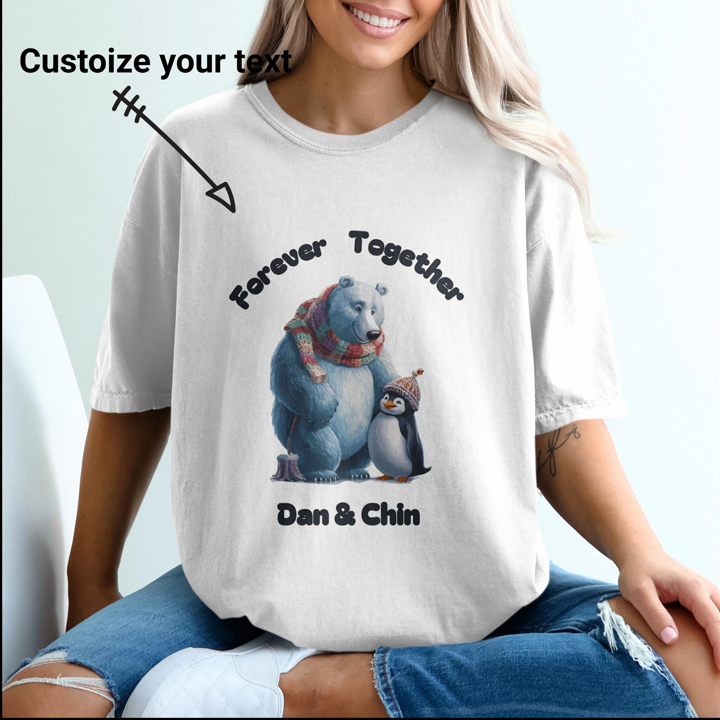 Forever Together Tshirt, Cute Bear and Penguin Shirt, Best Friends Tee, Holiday Gift Idea, Customize Text, Comfort Colors T-Shirt, Cozy