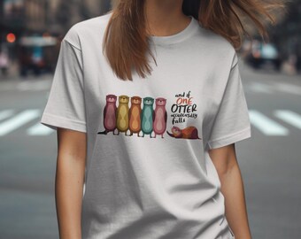 Cute Otter T-Shirt, One Otter Accidentally Falls Comfort Colors, Cozy Sweatshirt Fun Animal Illustration Graphic Tee Gift