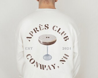 Aprés Ski Club Crewneck Sweatshirt, Conway NH Sweatshirt, Group Ski Trip Sweatshirts, Family Ski Trip, Tini Time, Espresso Martini, Cocktail