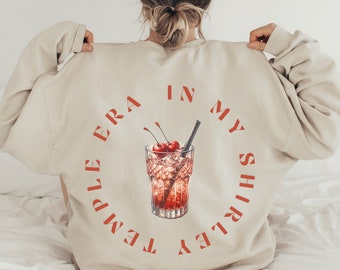 In My Shirley Temple Era Sweatshirt