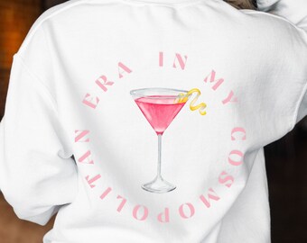 In My Cosmopolitan Era Sweatshirt, Cosmo Cocktail, Cosmo Glass, Carrie Bradshaw Drink, Sex And The City Bachelorette, Unique, Minimalist