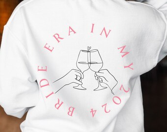 In My 2024 Bride Era Sweatshirt, Bride Crewneck Sweatshirt, Trendy Gifts for Brides, Engagement Gift, 2023 Bride Gift, Unique, Minim