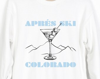 Aprés Ski Colorado Club Crewneck Sweatshirt, Aspen Sweatshirt, Group Trip Sweatshirts, Dirty Martini Sweatshirts, Bachelorette, Bachelor