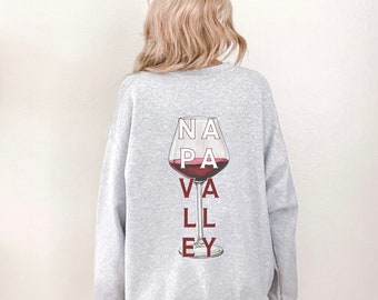 Napa Valley Wine Country Crewneck Sweatshirt, Napa Bachelorette, Napa Uncorked, Napa Wine, Girls Trip, Weekend Getaway, Napa Art, Minimalist
