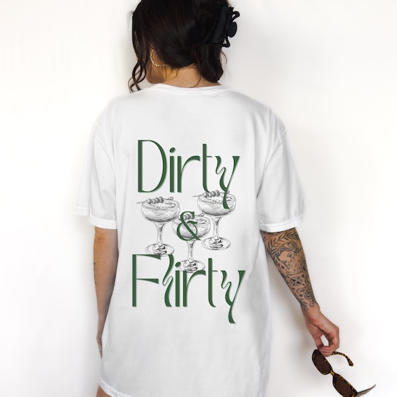 Dirty and Flirty Cocktail Club Tee, Cocktail T-Shirt, Dirty Martini T-Shirt, Trendy Gifts for Her, Unique Gifts, Summer Style, Oversized