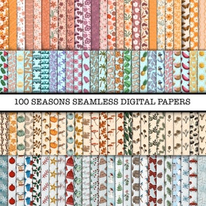 May include: A collection of 100 seamless digital papers with various seasonal patterns. The papers feature designs with flowers, butterflies, seashells, pumpkins, leaves, snowmen, and Christmas ornaments. The text "100 SEASONS SEAMLESS DIGITAL PAPERS" is displayed.