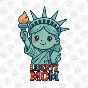 Liberty Mom PNG – Chibi Style Cute Statue of Liberty Mom Clipart for 4th of July Shirts
