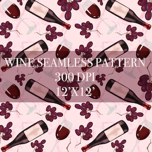 Wine Seamless Digital Pattern, Digital Paper, Grapes Patterns, Wine Glass Backgrounds, Wine Glass, Wine Bottle, Wine Lover, Wine Tasting