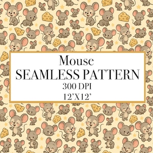 Könnte beinhalten: Ein nahtloses Muster mit Cartoon-Mäusen und Käse auf hellgelbem Hintergrund. Die Mäuse sind grau mit rosa Ohren und in verschiedenen Posen. Der Text "Mouse SEAMLESS PATTERN" wird in einem weißen Feld zusammen mit "300 DPI" und "12'X12'" (30,48 cm x 30,48 cm) angezeigt.